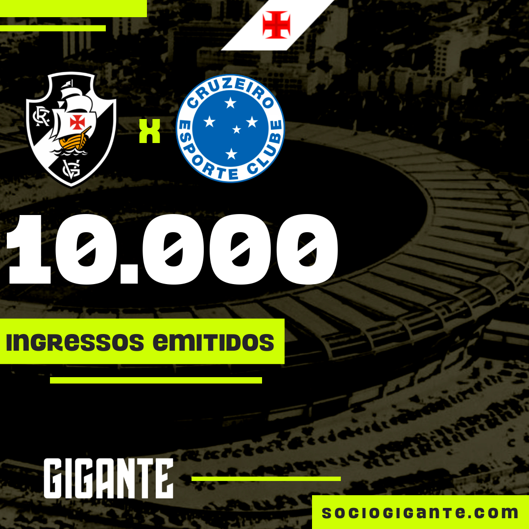 Vasco x Cruzeiro deve ter recorde de público do ano: 65 mil ingressos  vendidos